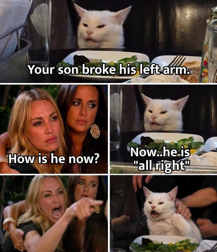 Your son broke his left arm. How is he now? Now..he is 