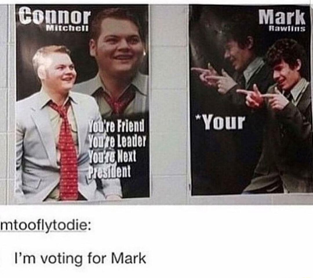 mtooflytodie Im voting for Mark