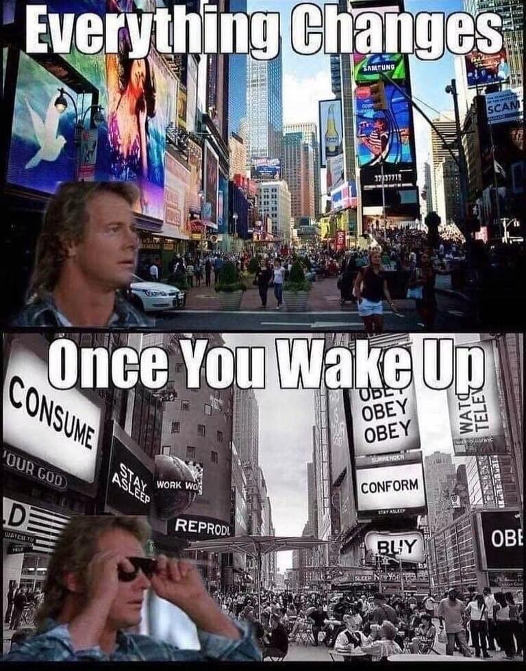 Everything Changes Once You Wake Up. Advertisements show messages like CONSUME, STAY ASLEEP, WORK, REPRODUCE, OBEY, CONFORM, BUY, WATCH TELEVISION, OUR GOD, SCAM.