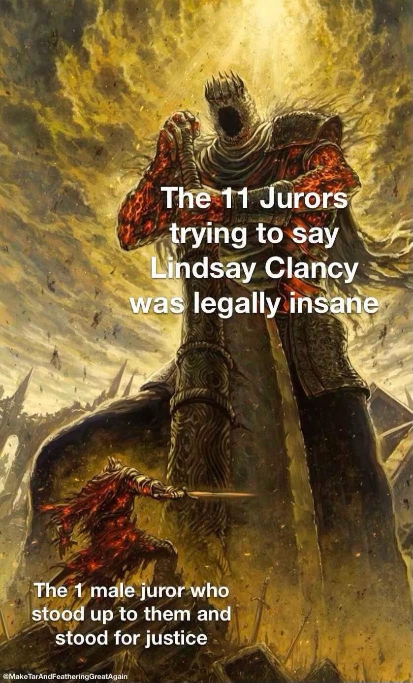 The 11 Jurors trying to say Lindsay Clancy was legally insane. The 1 male juror who stood up to them and stood for justice.