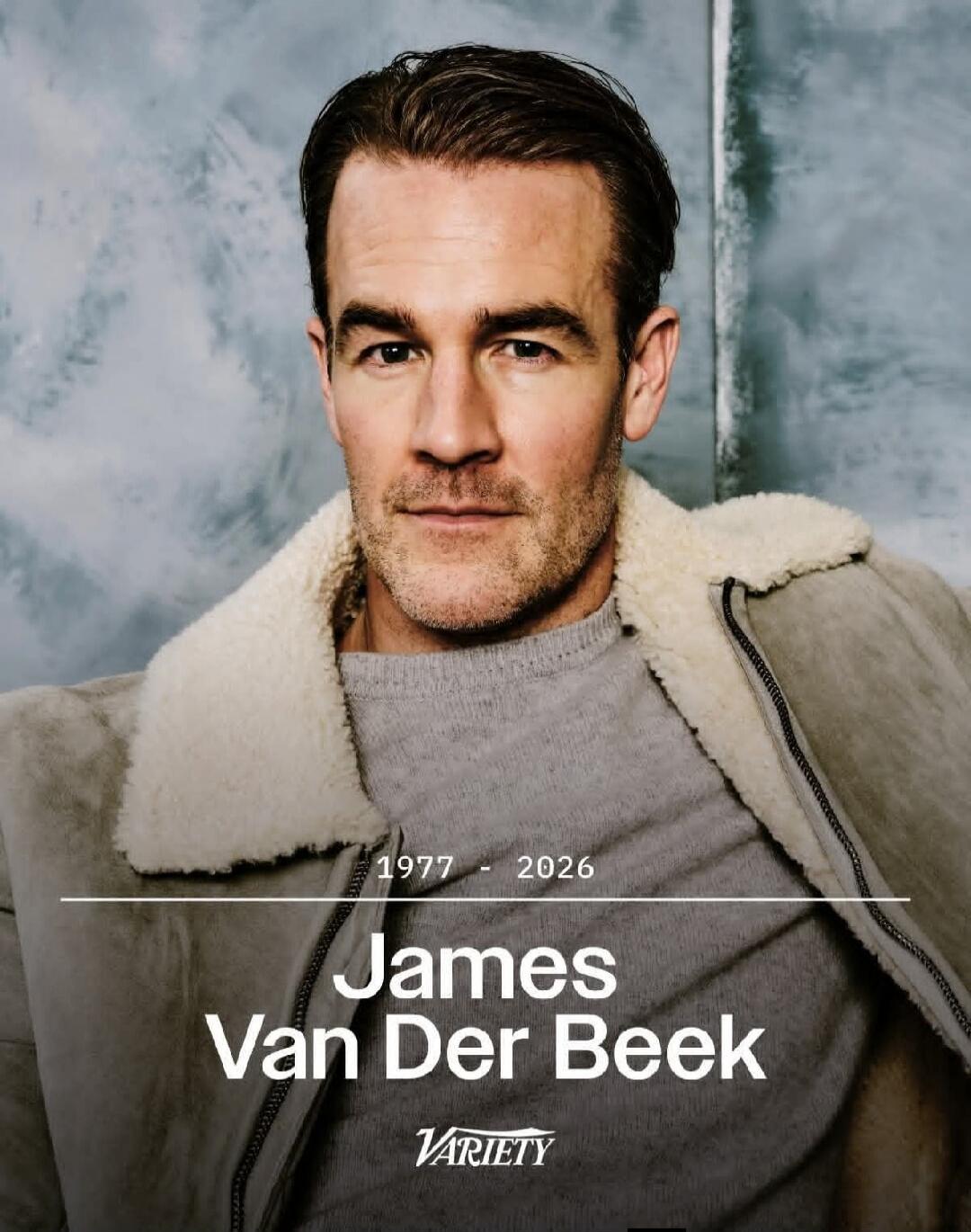 1977 - 2026 James Van Der Beek Variety