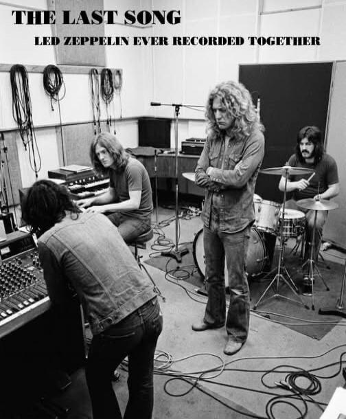 THE LAST SONG LED ZEPPELIN EVER RECORDED TOGETHER