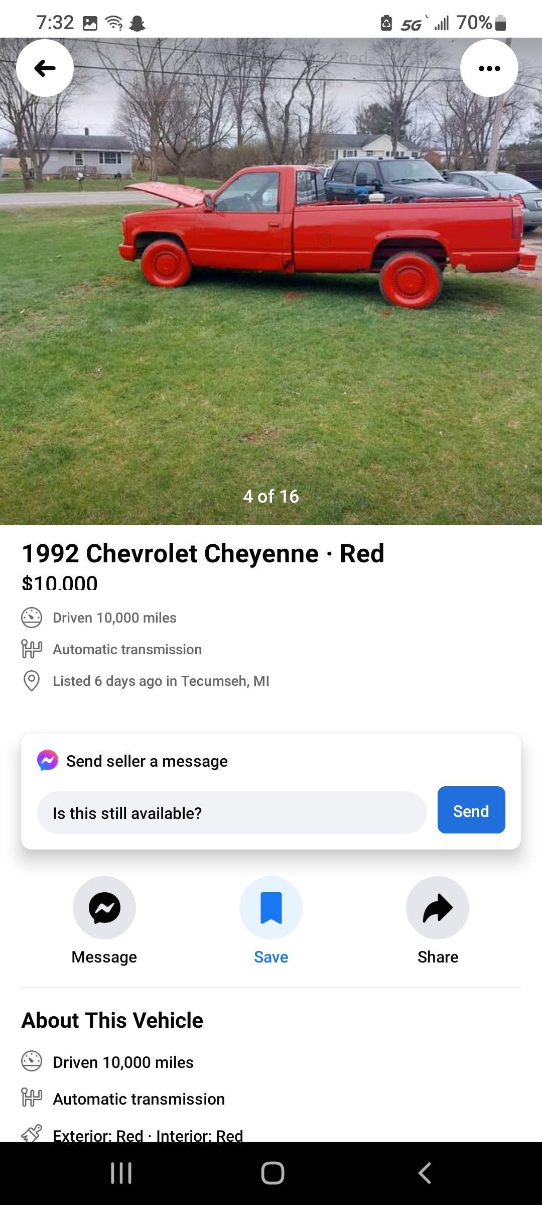 1992 Chevrolet Cheyenne Red 10000 Driven 10000 miles E JIF Automatic transmission Listed 6 days ago in Tecumseh Mi 2 Send seller a message Is this still available Message About This Vehicle Driven 10000 miles H Automatic transmission Share