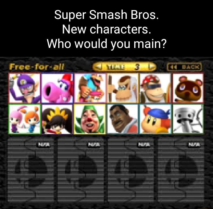 Super Smash Bros NEWAGEIEGCIEN Who would you main Free for all