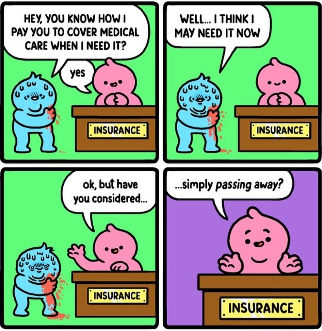 HEY YOU KNOW HOW WELL ITHINK PAY YOU TO COVER MEDICAL MAY NEED IT NOW CCARE WHEN NEED IT A