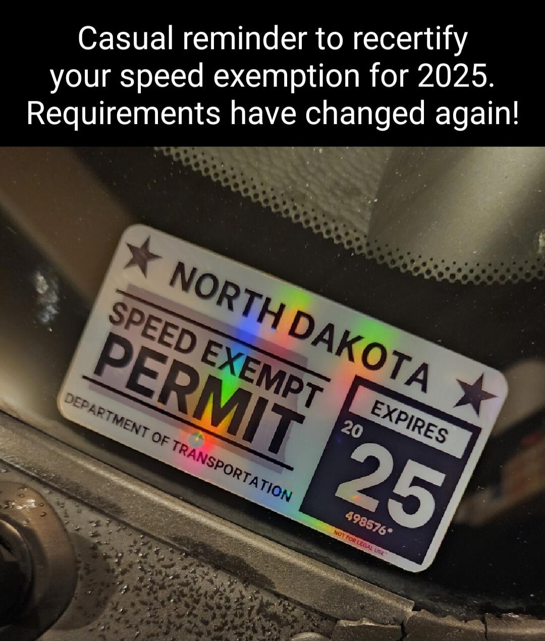 Casual reminder to recertify your speed exemption for 2025 Requirements have changed again AT AT 4 N