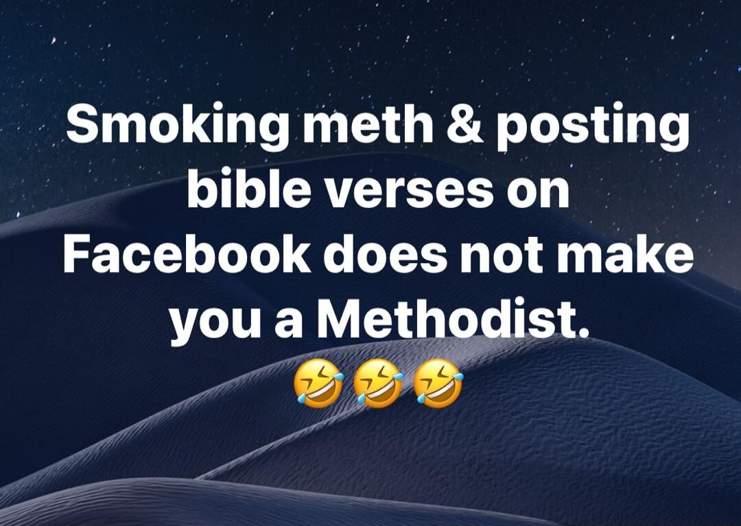 Smoking meth posting bible verses on E LT Tl e LR L G E 1L you a Meth dist