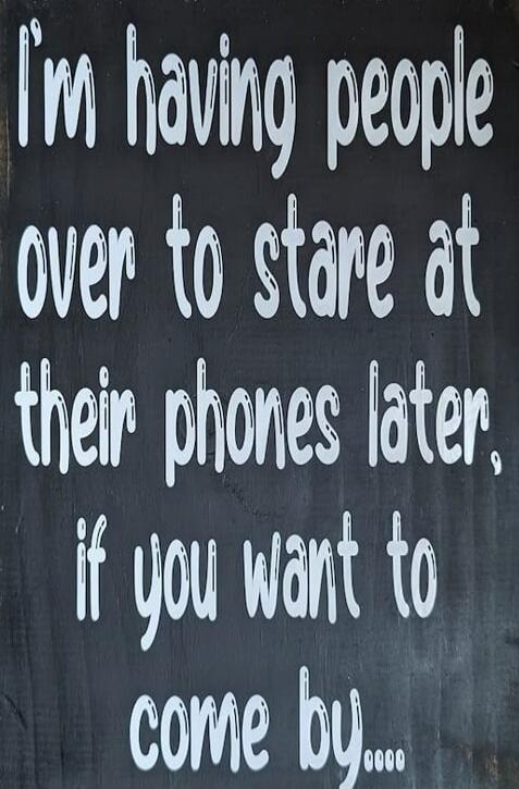 I'm having people over to stare at their phones later, if you want to come by....