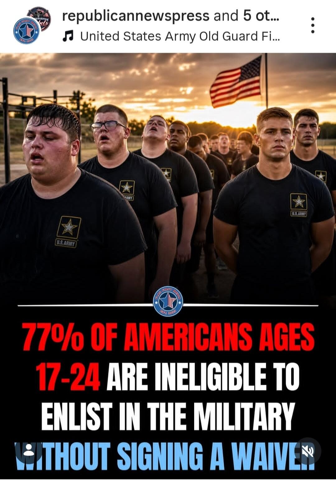 77% of Americans ages 17-24 are ineligible to enlist in the military without signing a waiver. The image shows a group of young men in U.S. Army shirts, some looking tired or stressed, with an American flag in the background.