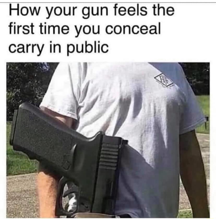 How your gun feels the first time you conceal carry in public