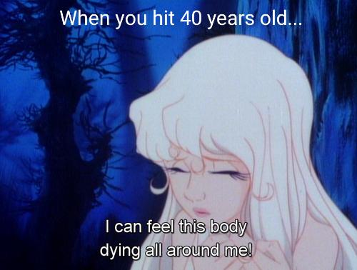 When you hit 40 years old