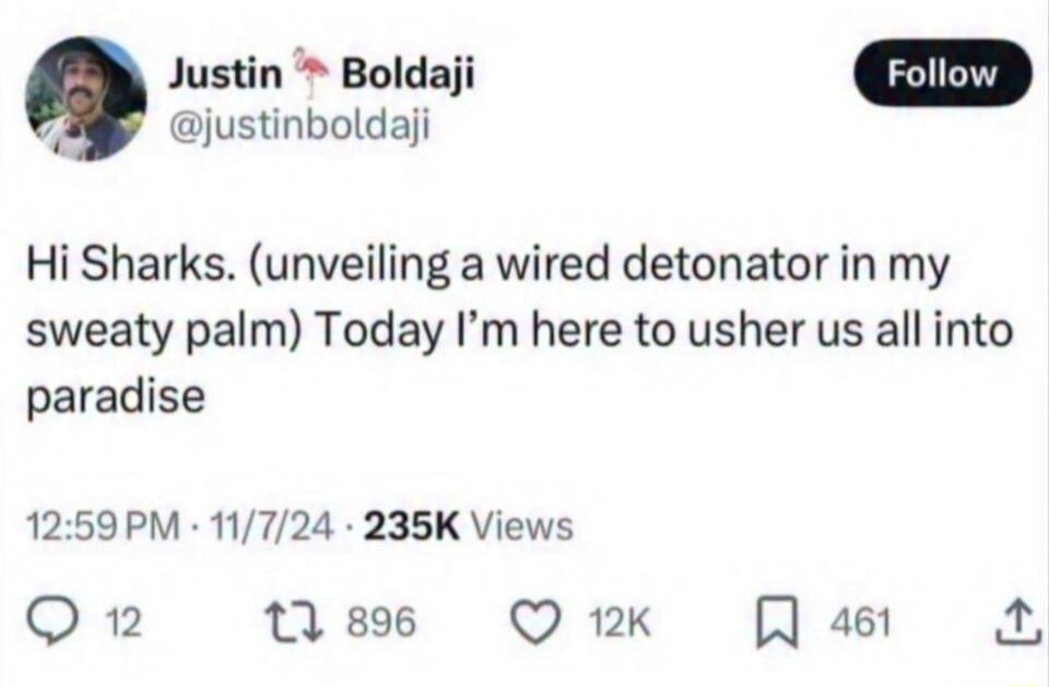 Hi Sharks. (unveiling a wired detonator in my sweaty palm) Today I’m here to usher us all into paradise