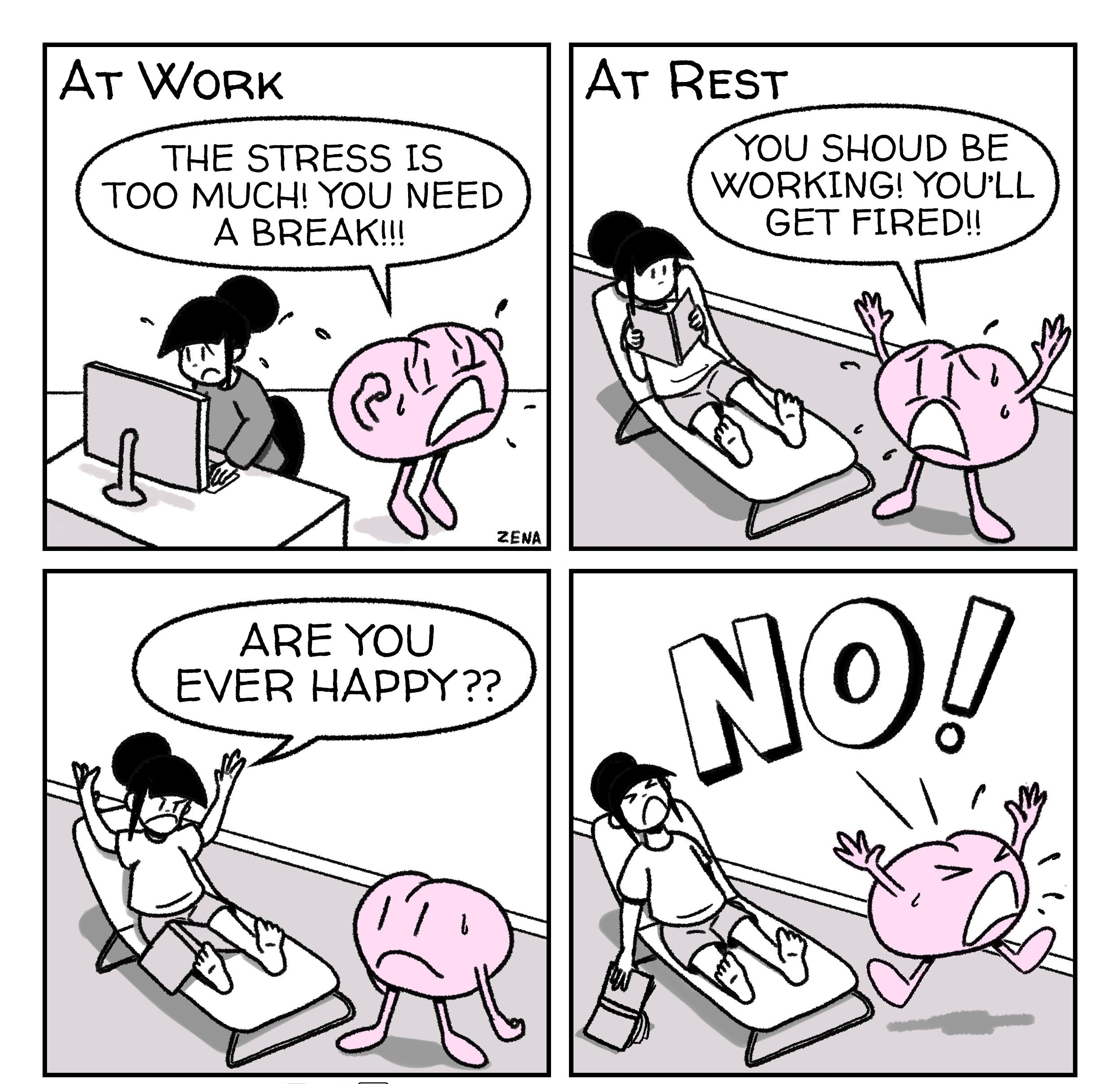 AT WoRK THE STRESS IS TOO MUCH YOU NEED ABREAKI AT Rest i YOU SHO WORKING GET FIi UD BE YOULL REDI b ZENACOMICS