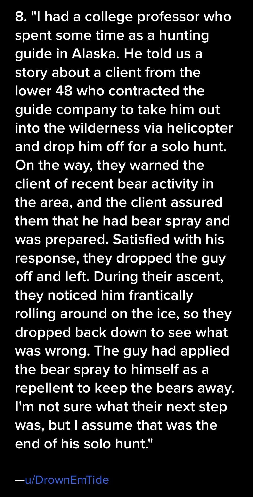 tS 3 N g T Te I Weto Yo W o o Xo AT g To spent some time as a hunting e N e SMTa WAV T G Wl o 0 fo e RUESH story about a client from the lower 48 who contracted the guide company to take him out into the wilderness via helicopter gle WeldeloMallosleli il elgt TTol oMalUa O B o RV LVAR g LVANTE T g Te i g o Tg 1 o M TetTal dl o g Tea A 1 AN I LN TY Tale B d g LW el To S EIU Te them that he had bear
