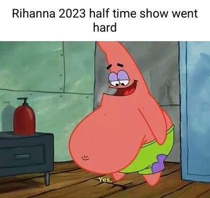 Rihanna 2023 half time show went hard
