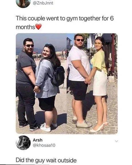 ZnbJnnt This couple went to gym together for 6 months Arsh dkhosaal0 Did the guy wait outside