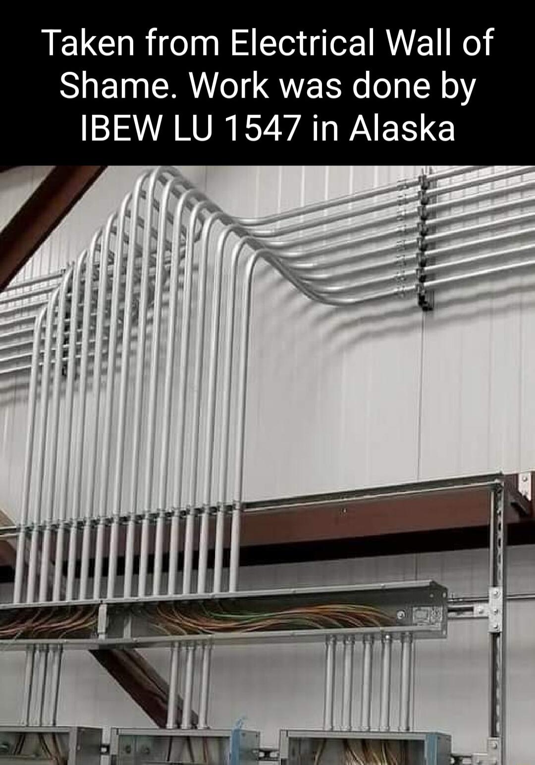 RELCUR Il AT I RUE Nel Shame Work was done by IBEW LU 1547 in Alaska