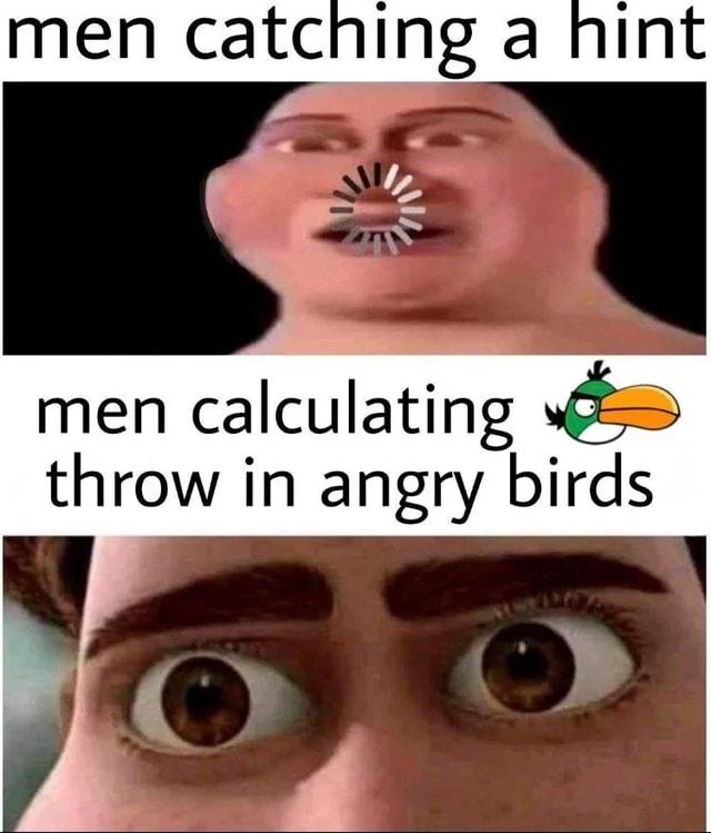 vf N men calculating throw in angry birds