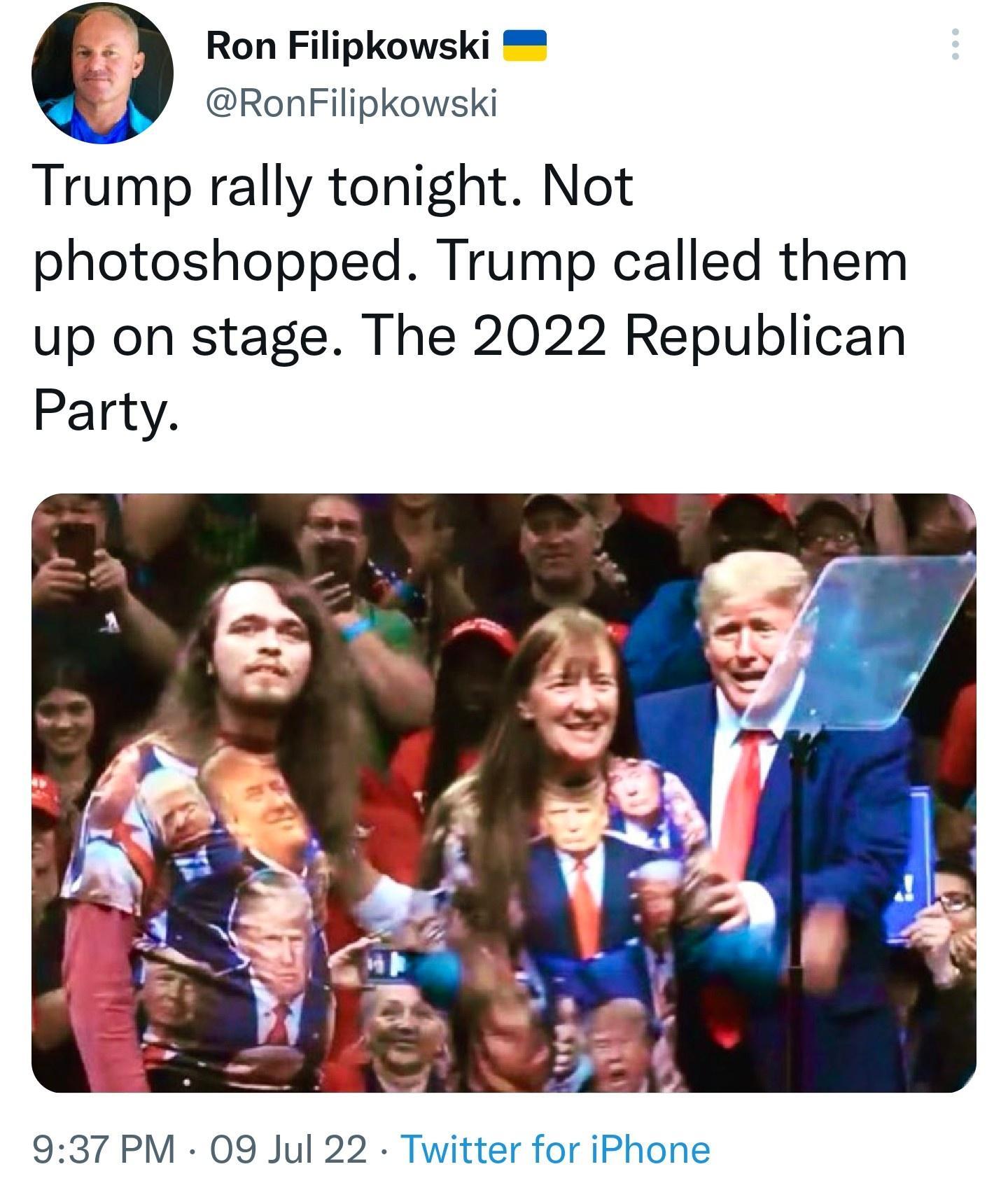 Ron Filipkowski RonfFilipkowski Trump rally tonight Not photoshopped Trump called them up on stage The 2022 Republican Party 937 PM 09 Jul 22 Twitter for iPhone