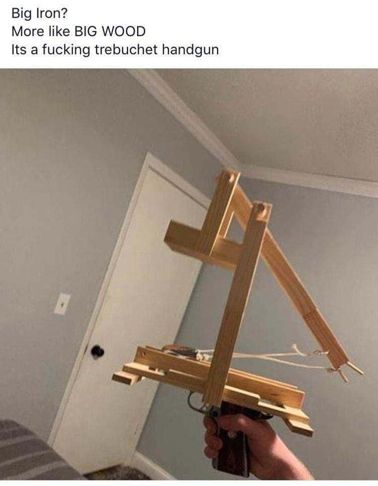 Telstra 4G 3 pm 79 37 Bootleg GunzThe Bazaar of Bizarre Guns Yesterday at 834 am Big Iron More like BIG WOOD Its a fucking trebuchet handgun Write a comment 8 o