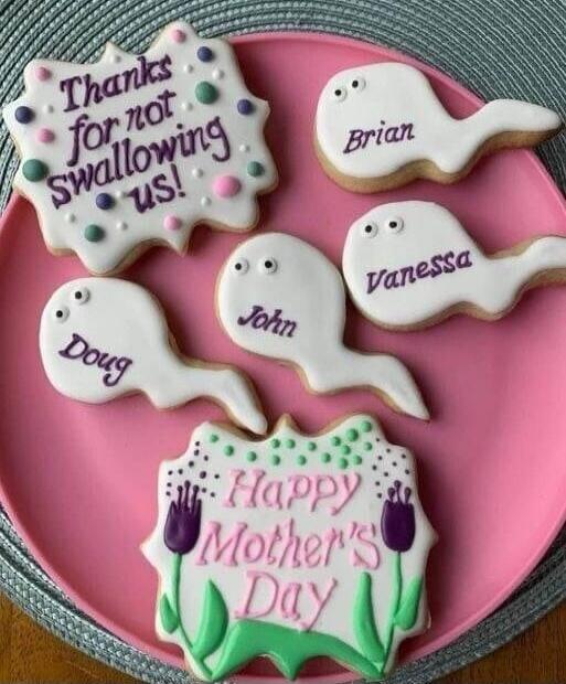 Thanks for not swallowing us! Happy Mother's Day. Doug, John, Brian, Vanessa.