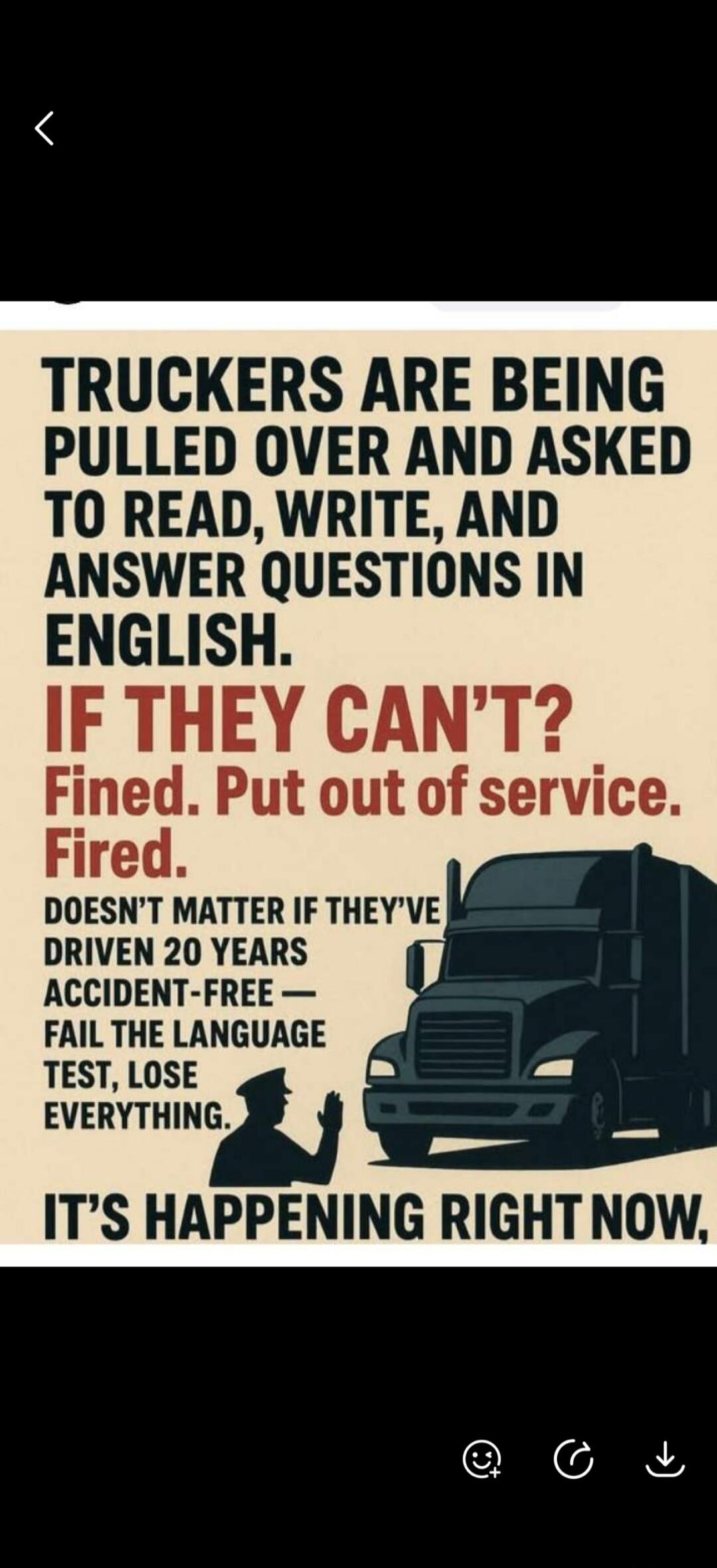 TRUCKERS ARE BEING PULLED OVER AND ASKED TO READ, WRITE, AND ANSWER QUESTIONS IN ENGLISH. IF THEY CAN'T? Fined. Put out of service. Fired. DOESN'T MATTER IF THEY'VE DRIVEN 20 YEARS ACCIDENT-FREE — FAIL THE LANGUAGE TEST, LOSE EVERYTHING. IT'S HAPPENING RIGHT NOW.