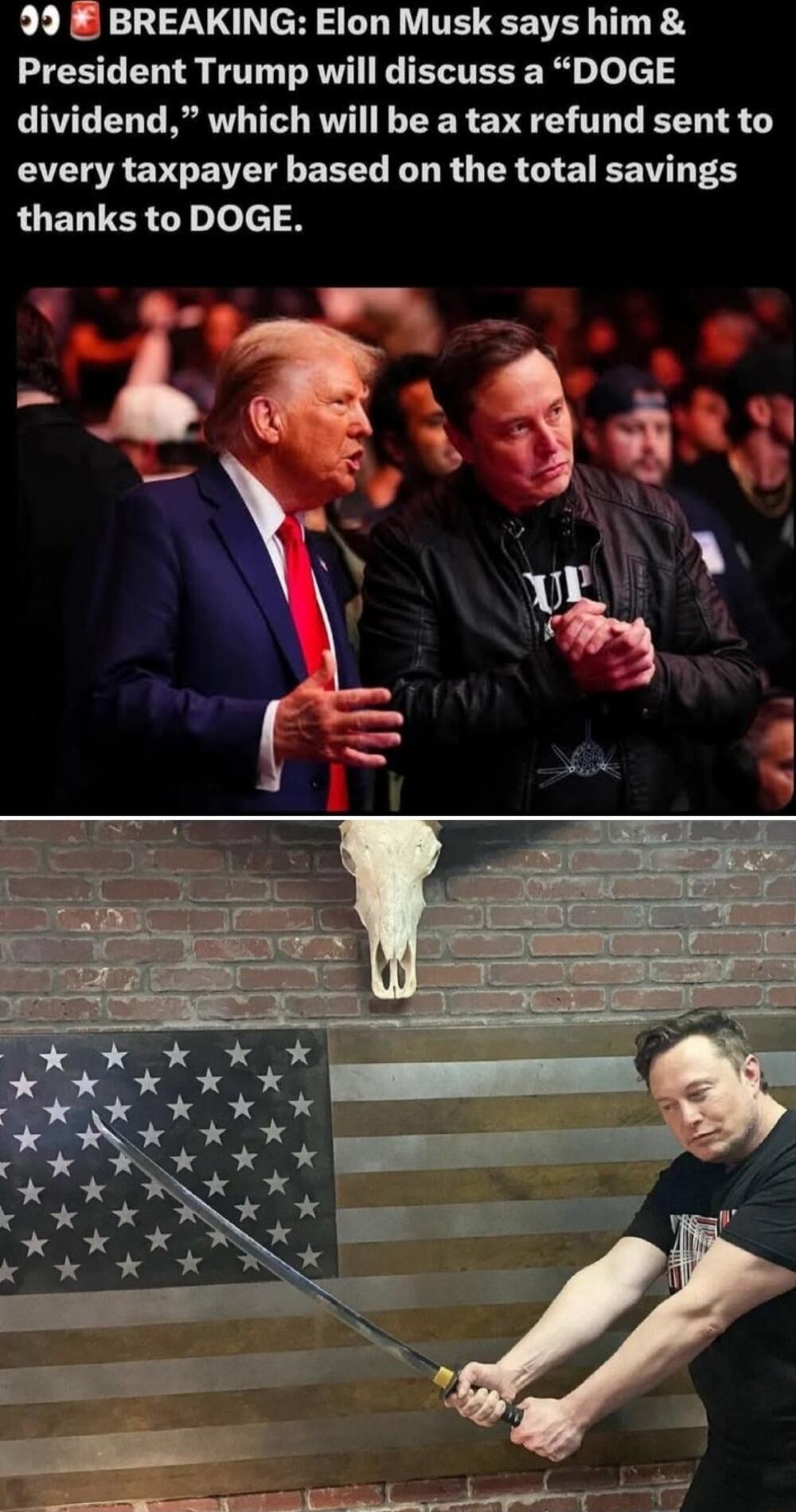 99 BREAKING Elon Musk VAL T President Trump will discuss a DOGE dividend which will be a tax refund sent to every taxpayer based on the total savings thanks to DOGE