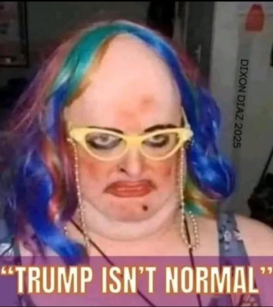 TRUMP ISN'T NORMAL