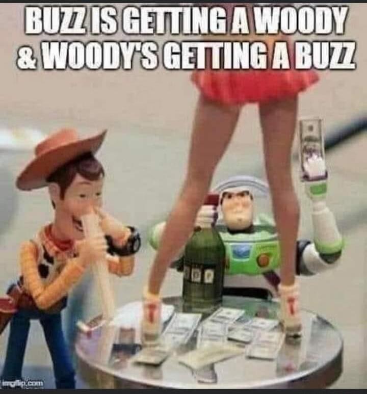 BUZ IS GETTING A WOODY & WOODY'S GETTING A BUZZ