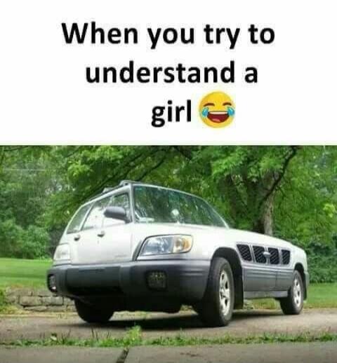 When you try to understand a girl 😂