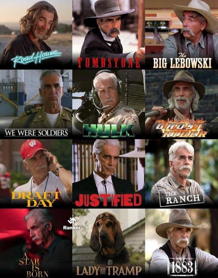Road House, Tombstone, The Big Lebowski, We Were Soldiers, Hulk, Ghost Rider, Draft Day, Justified, The Ranch, A Star Is Born, Lady and the Tramp, 1883. A collage showcasing various iconic roles of actor Sam Elliott.