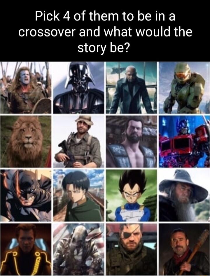 Pick 4 of them to be in a crossover and what would the story be