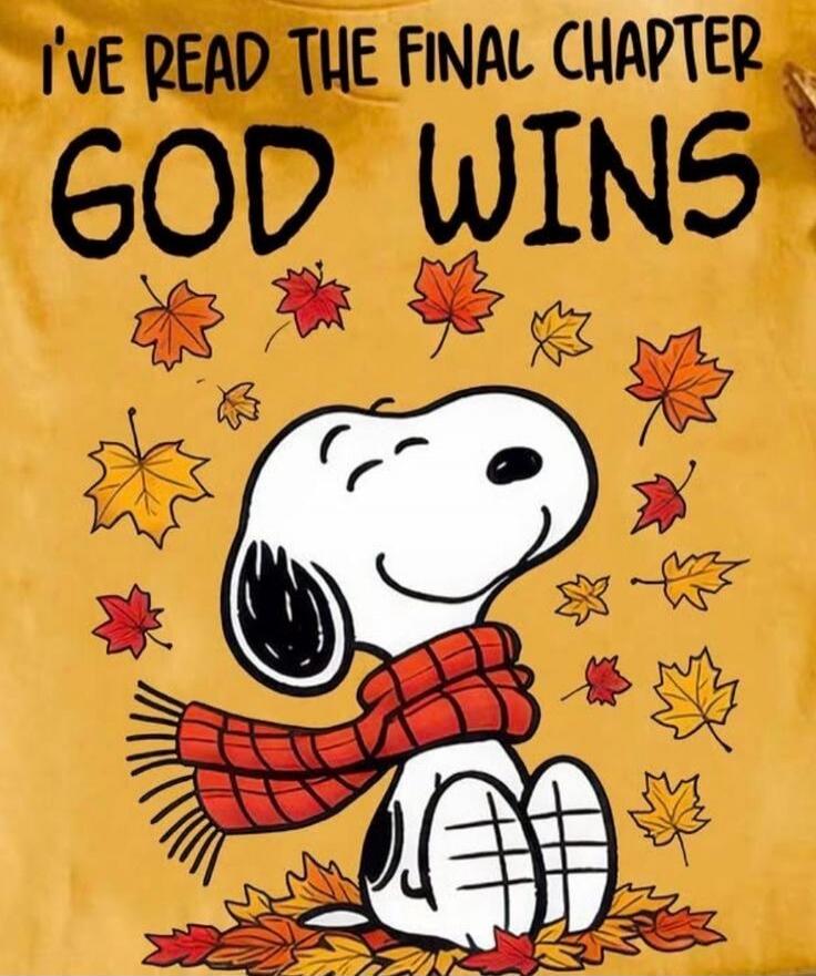 I'VE READ THE FINAL CHAPTER GOD WINS