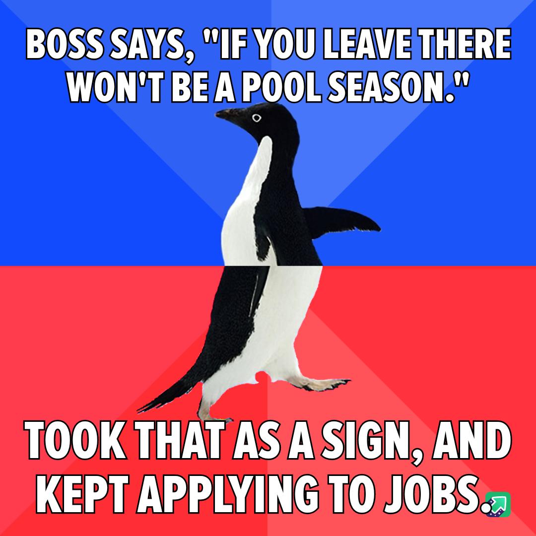 BOSS SAYS IFYOULEAVE THERE WONT BEAPOOLSEASON LOLL QLRSS LB KEPT APPLYINGITOJOBS