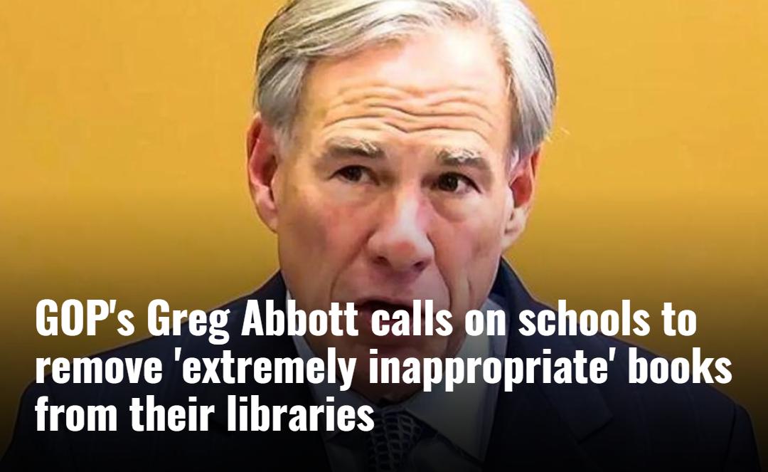 GOPs Greg Abbott calls on schools to remove extremely inappropriate hooks from their libraries