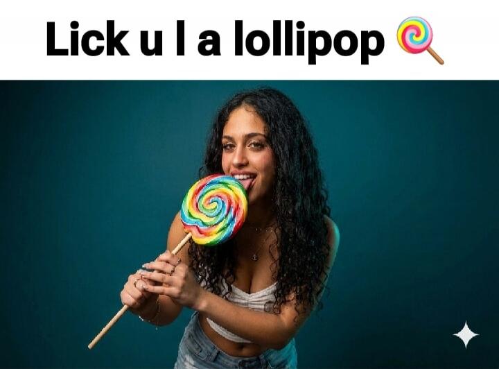 Lick u I a lollipop 🍭