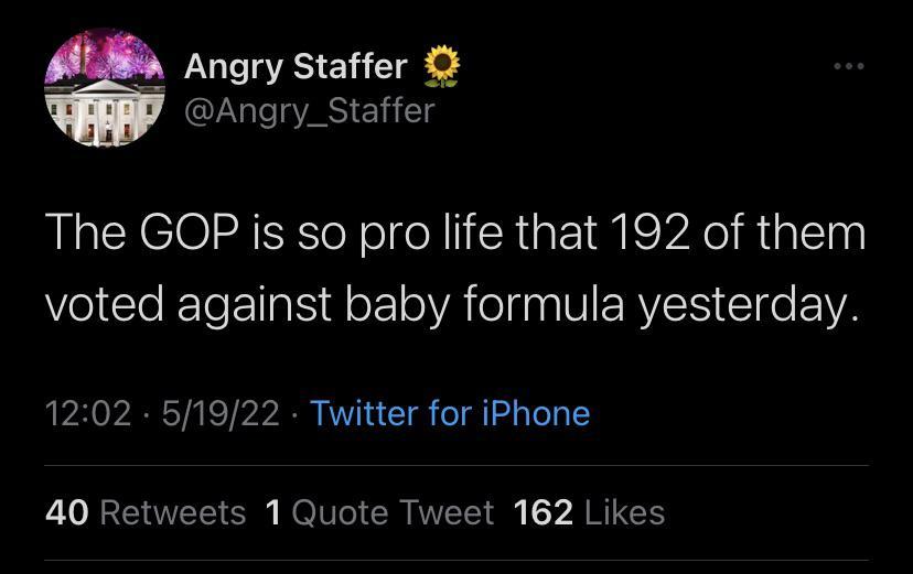 V8 Angry Staffer Q Angry_Staffer The GOP is so pro life that 192 of them el te EETeETa Sl o oA el nalVIFERVES ETge 21VA 1202 51922 Twitter for iPhone 40 Retweets 1 Quote Tweet 162 Likes