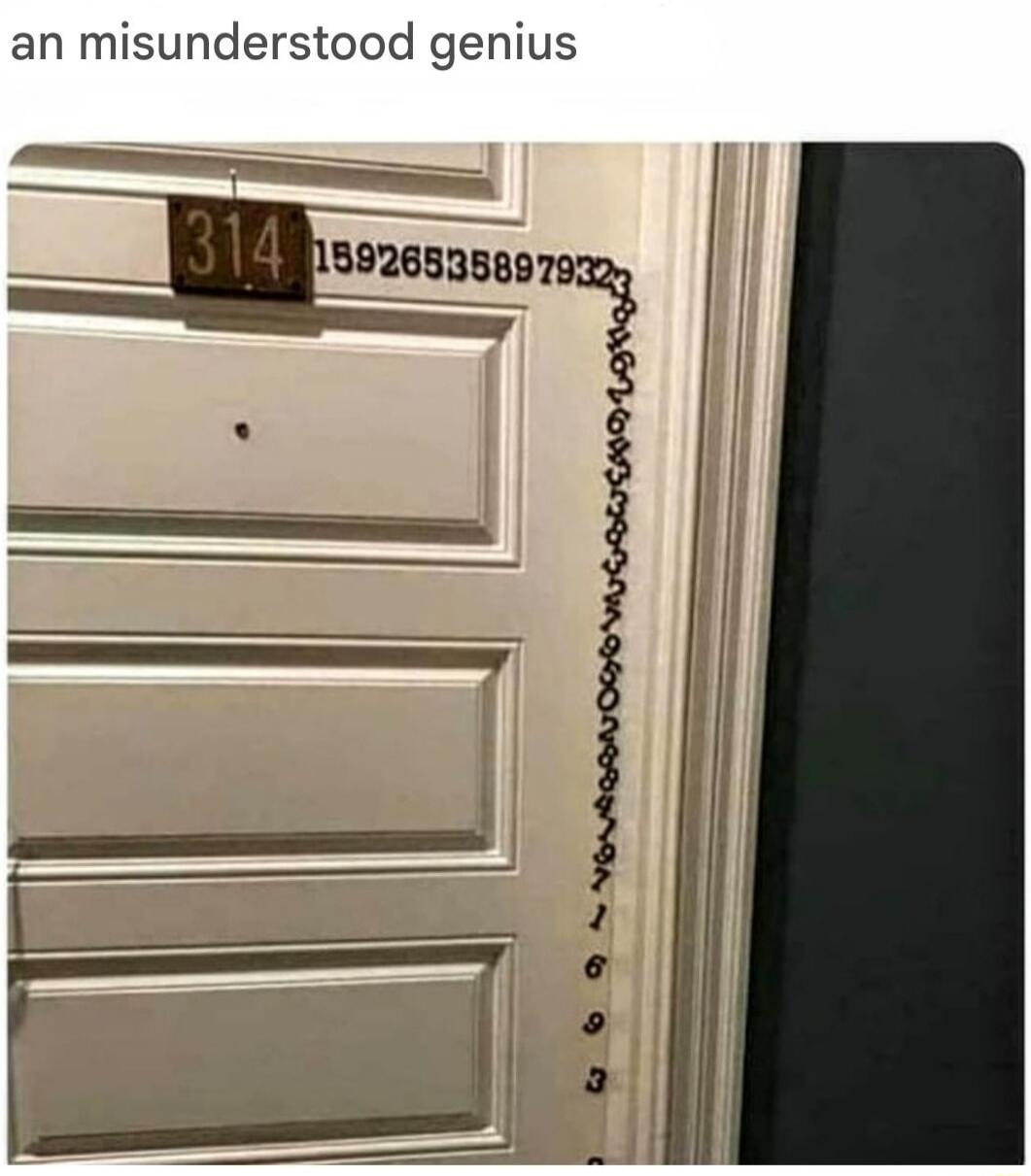 an misunderstood genius
1592653589793