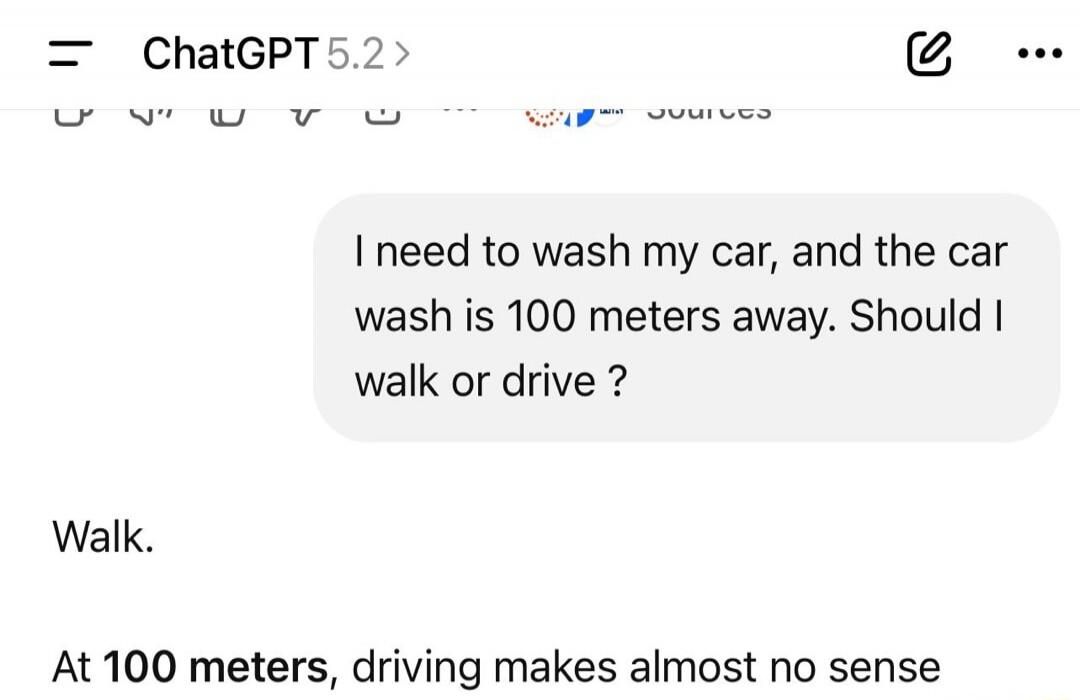 I need to wash my car, and the car wash is 100 meters away. Should I walk or drive? 

Walk.

At 100 meters, driving makes almost no sense