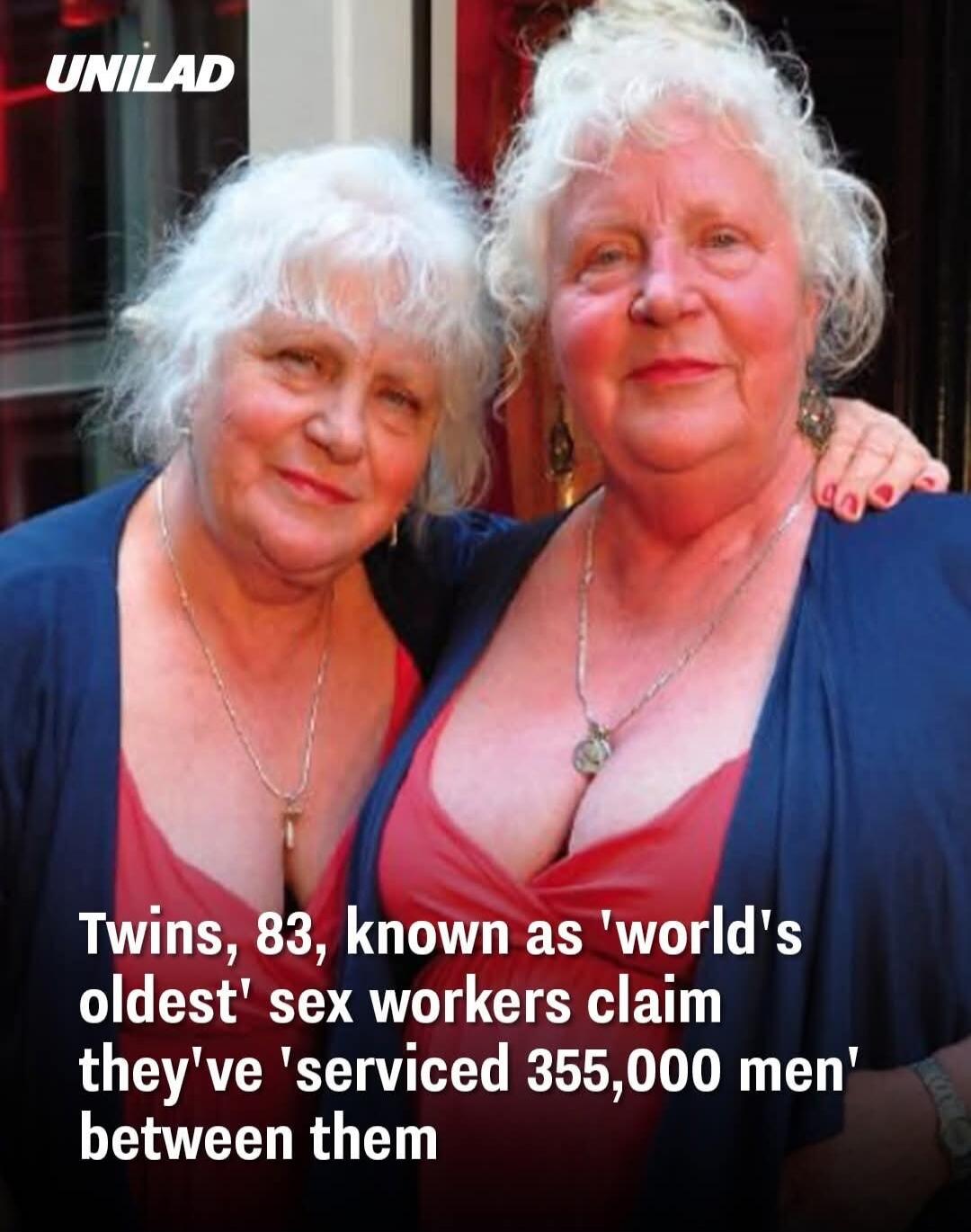 Twins, 83, known as 'world's oldest' sex workers claim they've 'served 355,000 men' between them