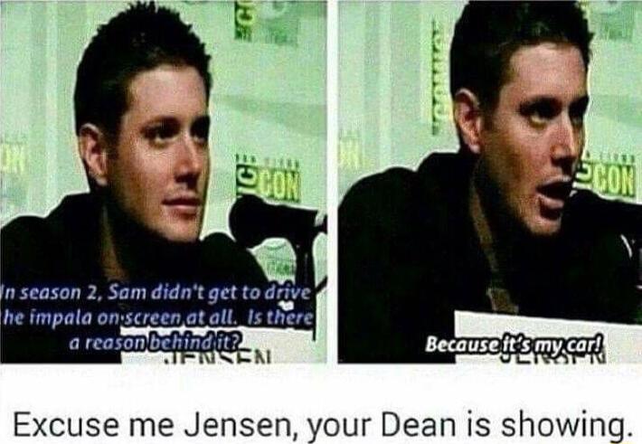 Excuse me Jensen your Dean is showing