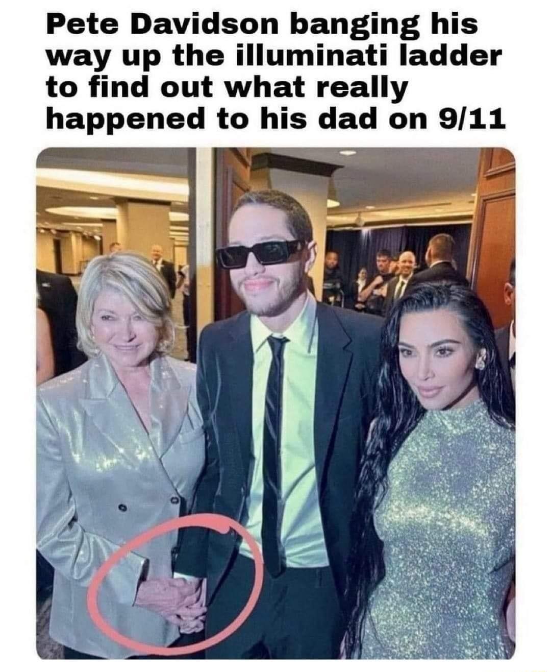 Pete Davidson banging his way up the illuminati ladder to find out what really happened to his dad on 911