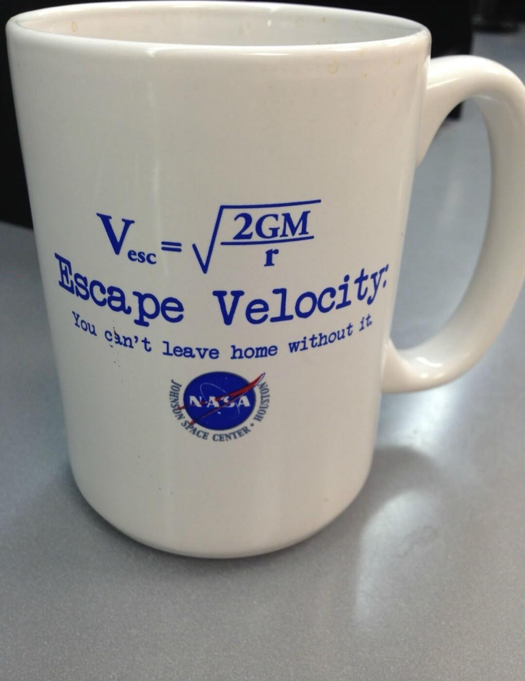 V_esc = sqrt(2GM / r) Escape Velocity. You can't leave home without it NASA