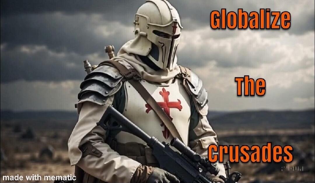 Globalize The Crusades made with mematic