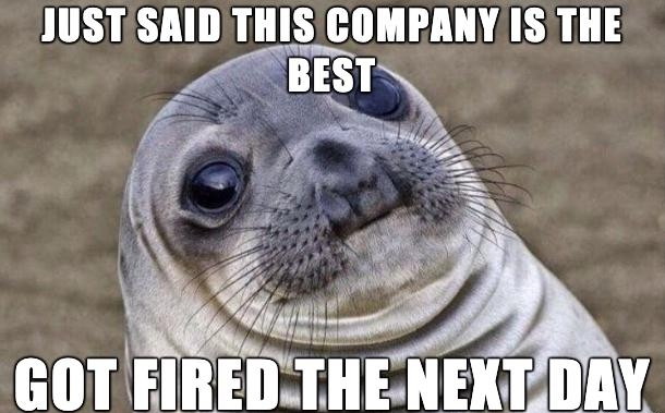 JUSTSAIDTHISICOMPANY ISTHE 3 GOT FIRED THENEXTDRY