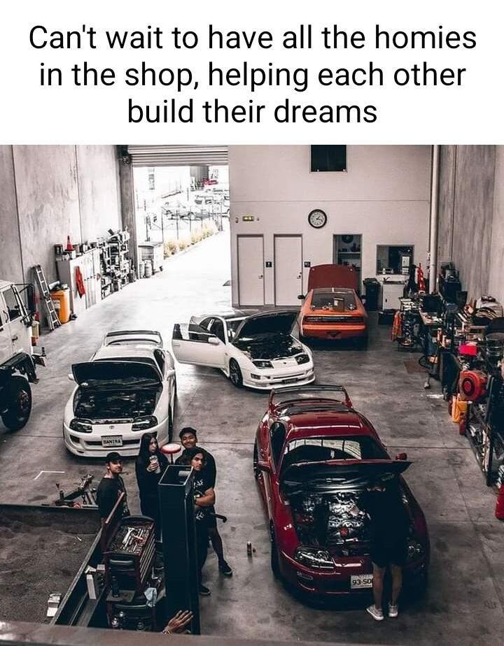 Cant wait to have all the homies in the shop helping each other build their dreams