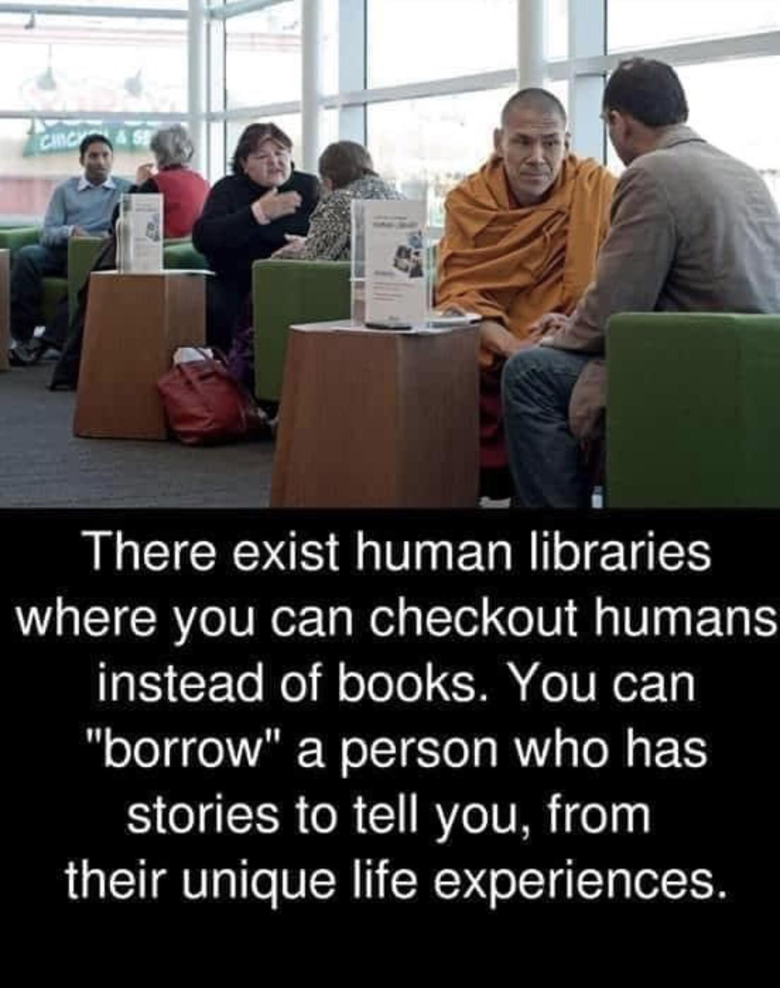 I CICED S ER R e EE where you can checkout humans IS T ol oTolo G fo V or1g borrow a person who has stories to tell you from their unique life experiences