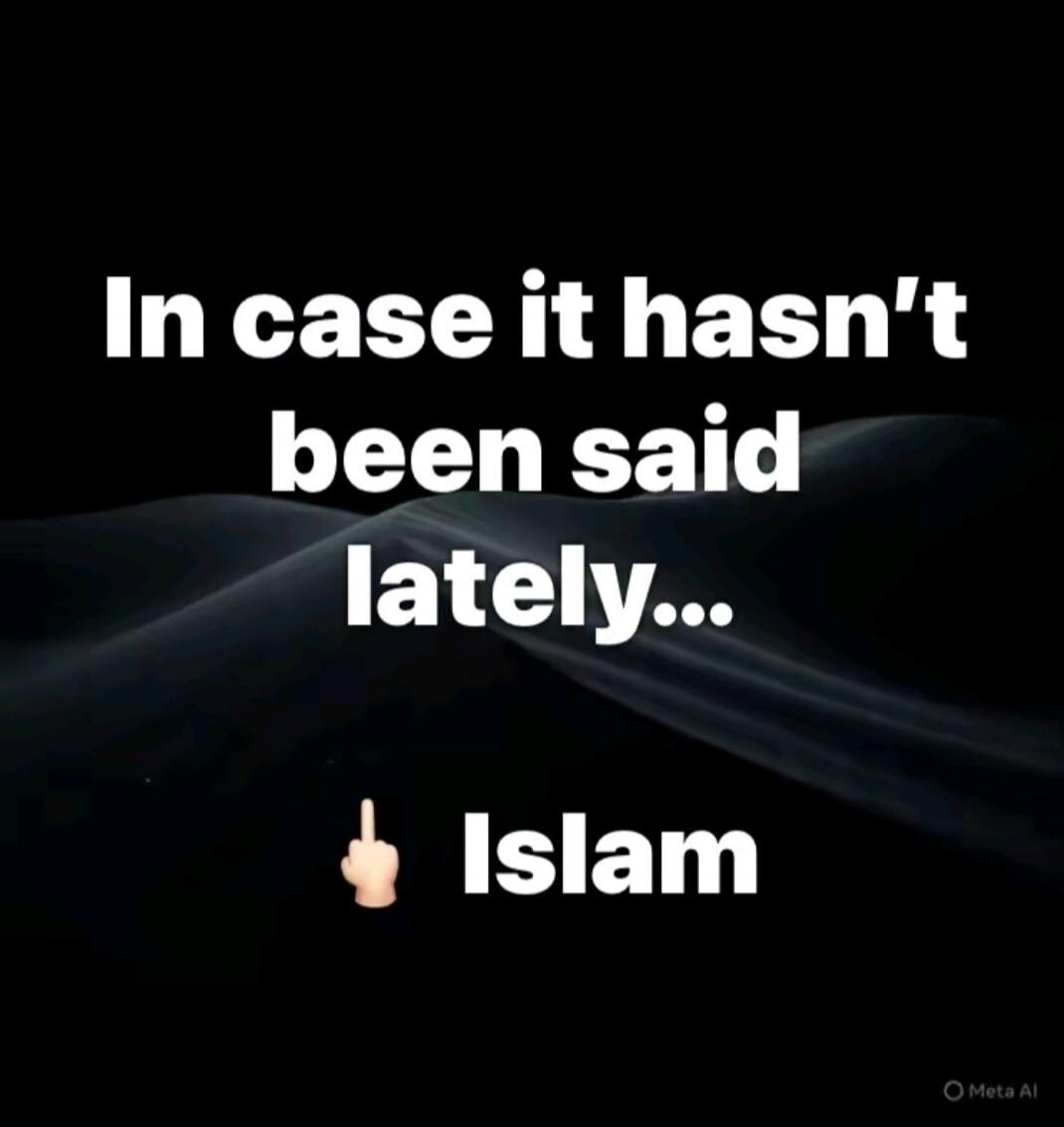 In case it hasn't been said lately... 👅 Islam