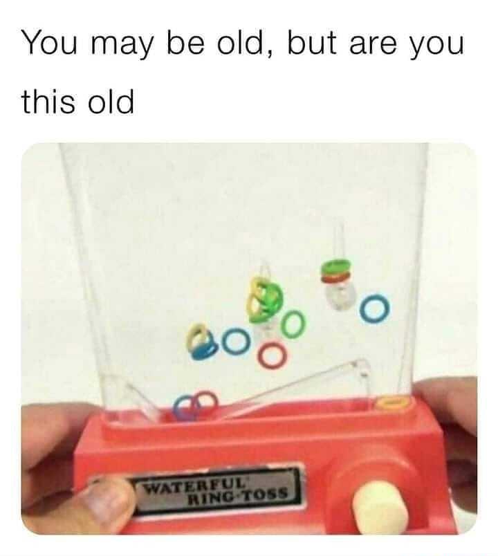 You may be old but are you this old