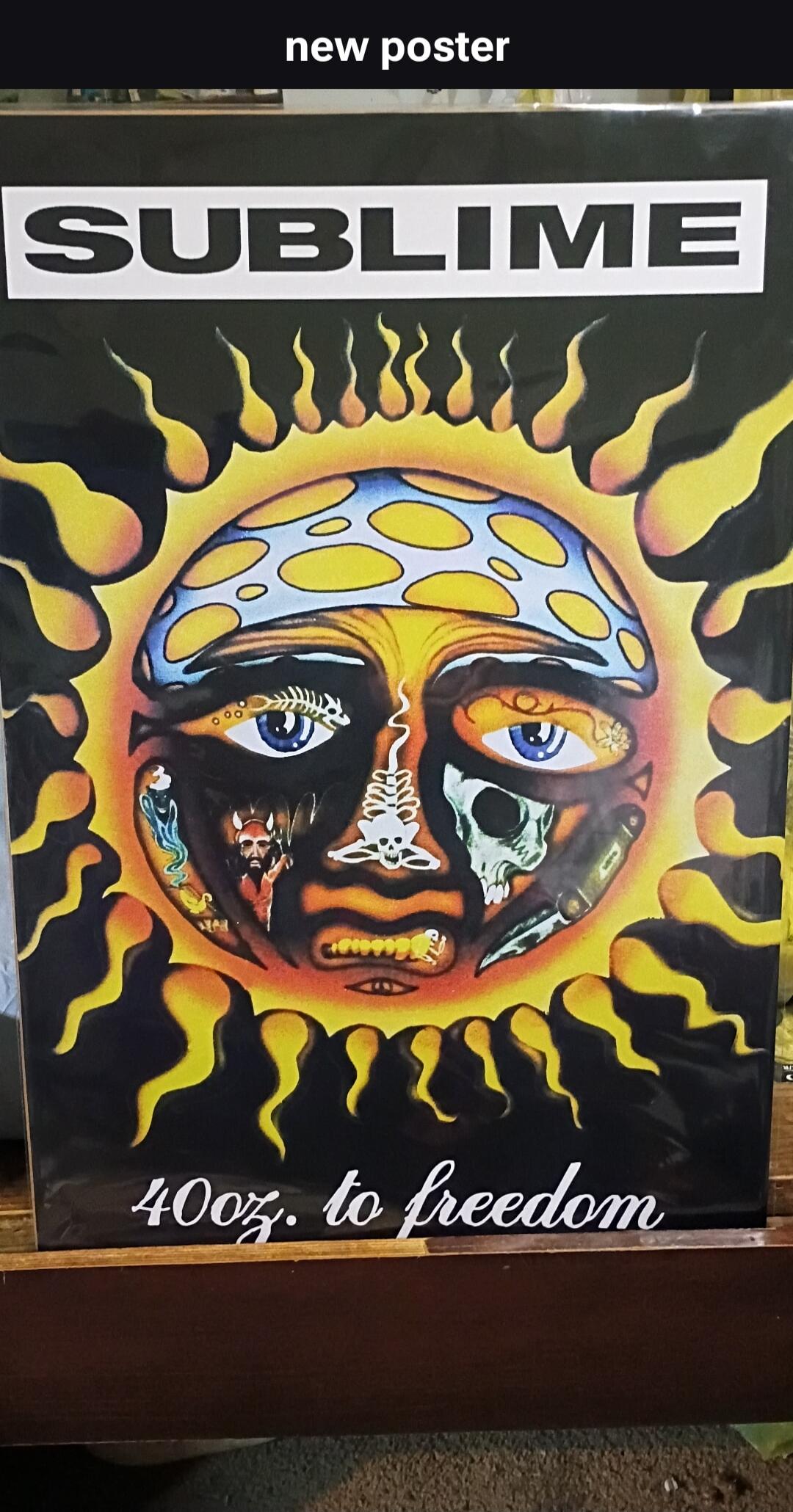 new poster SUBLIME 40oz. to freedom